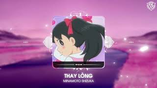 THAY LÒNG REMIX  MINAMOTO SHIZUKA [upl. by Noicnecsa]