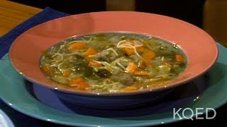 Jacques Pepins Hearty Vegetable Soup  Todays Gourmet  KQED [upl. by Phene]