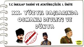 20 Yüzyıl Başlarında Osmanlı Devleti ve Dünya TC İnkılap Tarihi ve Atatürkçülük 1 Ünite [upl. by Maroj]