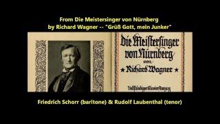 Friedrich Schorr baritone amp Rudolf Laubenthal tenor Die Meistersinger von Nürnberg [upl. by Manny]