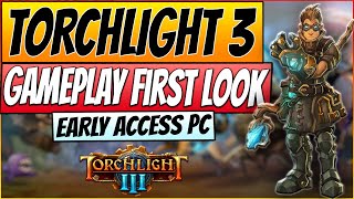 TORCHLIGHT 3 Gameplay  First Look on PC  Early Access [upl. by Grae]