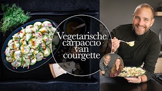 RECEPT Vegetarische carpaccio van courgette Kerstrecept [upl. by Milas]