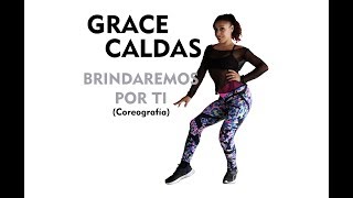 Brindaremos por ti  Jengenia  Coreografia Grace Caldas  Coreografias Gym Perú [upl. by Adniral]