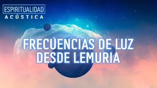 FRECUENCIAS DE LUZ Y ASCENSION  MUSICA LEMURIANA  5D [upl. by Countess]