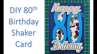 DIY 80th Birthday Shaker Card StepbyStep Tutorial for a Memorable Milestone Celebration [upl. by Dart]