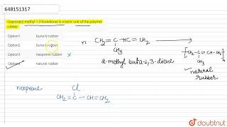 Isoprene2methyl 13butadiene is a basic unit of the polymer rubber  CLASS 12  QUESTION PAP [upl. by Netloc]