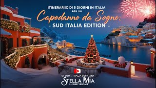 Itinerario di 5 giorni in Italia SUD ITALIA EDITION Capodanno da sogno [upl. by Isleana]