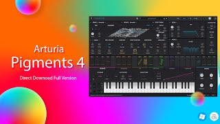 Arturia Pigments 4 Download Full Version amp Install MAC amp Windows [upl. by Ehtylb]