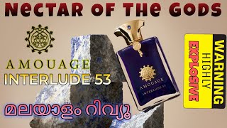 Amouage Interlude 53 Man For Men Malayalam Review  പെർഫ്യൂം റിവ്യൂ മലയാളത്തിൽ [upl. by Aerdnaek51]