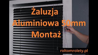 Żaluzja Aluminiowa 50mm montaż Jak zamontować żaluzję do ściany Montaż inwazyjny [upl. by Yelrahc519]