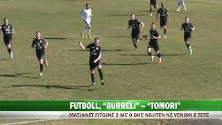 FUTBOLL BURRELI TOMORIOK [upl. by Ehtyaf]