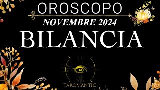 BILANCIA OROSCOPO ⭐️NOVEMBRE 2024⭐️ POTERE ASSOLUTO SI SPEZZANO LE CATENE [upl. by Alleinad]