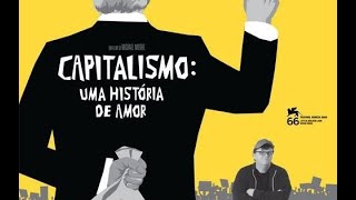 FILME CAPITALISMO UMA HISTORIA DE AMOR [upl. by Yelsgnik]