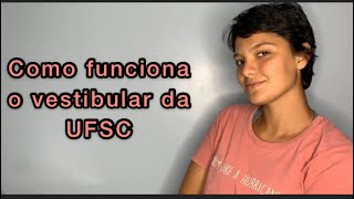 Como funciona o vestibular da UFSC [upl. by Shannen493]