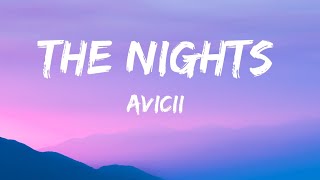 Avicii  The Nights Lyrics [upl. by Angi528]