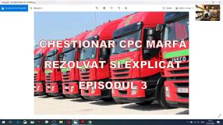 CPC TRANSPORT MARFĂEP3 CHESTIONAR REZOLVAT SI COMENTAT PENTRU OBȚINEREA ATESTATULUI PROFESIONAL [upl. by Farika]