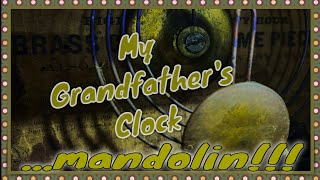 Grandfathers Clock [upl. by Carl]