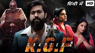 KGF Chapter 2 Full Movie In Hindi 2022  YASH Sanjay Dutt Srinidhi Raveena  1080p Facts amp Review [upl. by Elvia462]