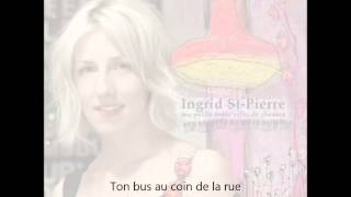 Ingrid StPierre  Collée sur tes papilles avec paroles [upl. by Nobie960]