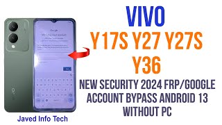 New Security 2024 VIVO Y17sY36 Y27s Y27 FRP Bypass Google Account Bypass Android 13 Without PC✅ [upl. by Cinomod]