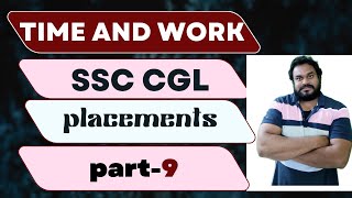 Time and work for SSC CGL and campus placements and other competitive exams [upl. by Lebiralc]