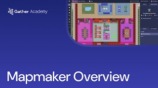 Gather Mapmaker Overview [upl. by Rolan]