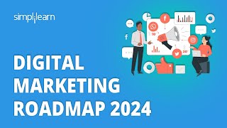 Digital Marketing Roadmap 2024  How to Become a Digital Marketer in 2024  Roadmap  Simplilearn [upl. by Assenna]