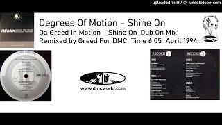 Degrees Of Motion  Shine On DMC Remix by Greed April 1994 [upl. by Killion]