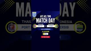 Jadwal AFC ACL TWO Port FC Vs Persib jadwalpersib [upl. by Marquardt]