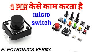 HOW to use micro switch 4 pin micro switch switch connected push switch warking electronicsverm [upl. by Adnil]