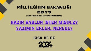 MEB EBYS HAZIR ŞABLON İSTER MİSİNİZ NERDE YAZININ EKLERİ [upl. by Nethsa]