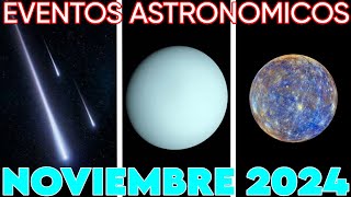 EVENTOS ASTRONÓMICOS NOVIEMBRE 2024  TODOS los EVENTOS [upl. by Putscher]