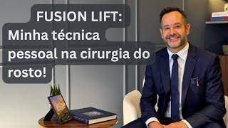 Fusion Lift A Revolução na Cirurgia Plástica Facial que Você Precisa Conhecer [upl. by Ennovihs687]