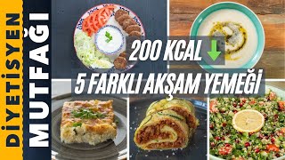 200 KALORİ ALTI 5 FARKLI AKŞAM YEMEĞİ TARİFİ [upl. by Goines103]