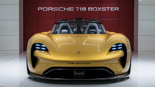 ALL NEW 2025 PORSCHE 718 BOXSTER UNVEILED FULL CAR REVIEW [upl. by Noicpesnoc121]