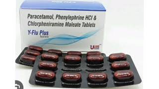 Y Flu Plus Tablets Paracetamol Phenylephrine HCI amp Chlorpheniramine Maleate Tablets [upl. by Haff]