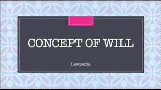 Concept of Will  Indian Succession Act 1925  Explained [upl. by Nuahsal]