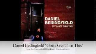 Daniel Bedingfield quotGotta Get Thru Thisquot Matt Jam Lamont amp DJ Face Remix Unreleased 2001 [upl. by Publus393]