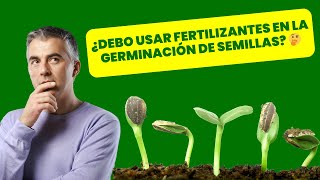 🌱 ¿Debo Usar Fertilizantes en la Germinación de Semillas 🤔🌱🌳🤠🌟🔥 [upl. by Lynus]