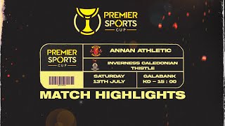 HIGHLIGHTS  Annan Athletic 10 Inverness Caledonian Thistle  Premier Sports Cup [upl. by Ingrim]