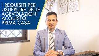 ECCO I REQUISITI PER BENEFICIARE DELLE AGEVOLAZIONI PRIMA CASA [upl. by Ellerud]