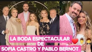 La Boda de SOFIA CASTRO Y PABLO BERNOT primeras imágenes ceremonia y fiesta espectacular [upl. by Senga]