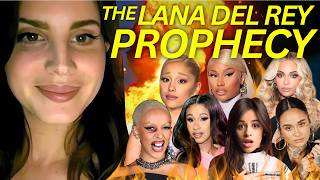 How Lana Del Rey Predicted the DOWNFALL of Today’s Biggest Celebrities [upl. by Laryssa]