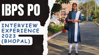 My IBPS PO interview experience 2023 Bhopal❤️Banking Ibps po [upl. by Eciruam529]