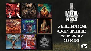 75The Metal Maniacs PodcastTop 10 Metal Albums of the Year 2024 [upl. by Jose]