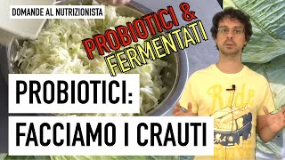 Probiotici Facciamo i Crauti [upl. by Vaden]