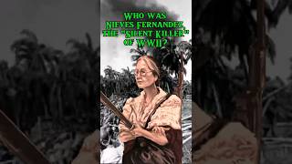 Who was Nieves Fernandez the quotSilent Killerquot of WWII shorts [upl. by Joly]