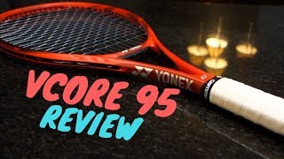 YONEX VCORE 95  REVIEW amp PLAYTEST [upl. by Giglio852]