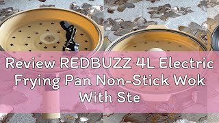 Review REDBUZZ 4L Electric Frying Pan NonStick Wok With Steamer Frying Pan Electric Cooker Cooking [upl. by Hutchinson]