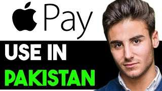 HOW TO USE APPLE PAY IN PAKISTAN 2024 FULL GUIDE [upl. by Ralyks]